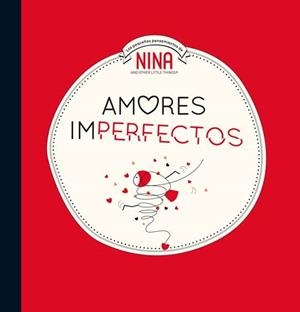 AMORES IMPERFECTOS (NINA) | 9788448853310 | AA.DD. | Llibreria Drac - Llibreria d'Olot | Comprar llibres en català i castellà online