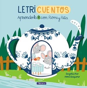 APRENDO LA R CON ROMI Y RITA (LETRICUENTOS) | 9788448853211 | ORO, BEGOÑA; BAQUERO, ANNA | Llibreria Drac - Librería de Olot | Comprar libros en catalán y castellano online