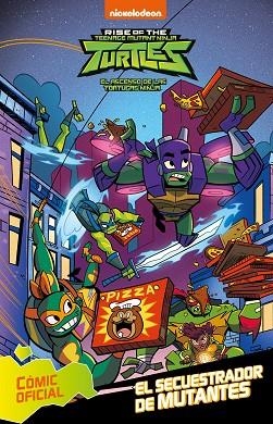 SECUESTRADOR DE MUTANTES, EL (TORTUGAS NINJA. CÓMIC) | 9788448853372 | NICKELODEON | Llibreria Drac - Librería de Olot | Comprar libros en catalán y castellano online