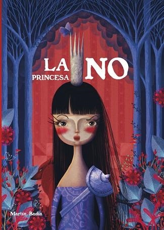 PRINCESA NO, LA | 9788448855512 | BADIA, MARTÍN | Llibreria Drac - Llibreria d'Olot | Comprar llibres en català i castellà online