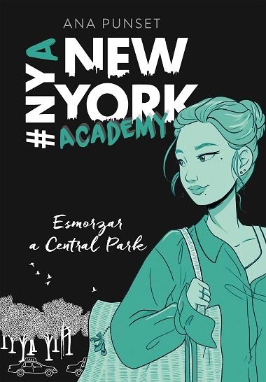ESMORZAR A CENTRAL PARK (NEW YORK ACADEMY 3) | 9788417922238 | PUNSET, ANA | Llibreria Drac - Llibreria d'Olot | Comprar llibres en català i castellà online