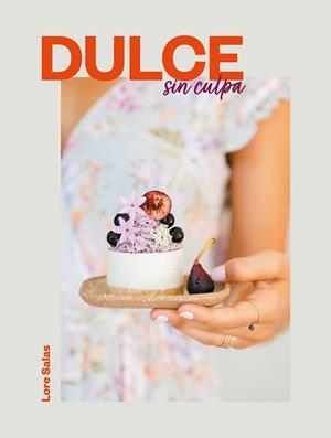 DULCE SIN CULPA | 9788417773847 | SALAS, LORE | Llibreria Drac - Llibreria d'Olot | Comprar llibres en català i castellà online