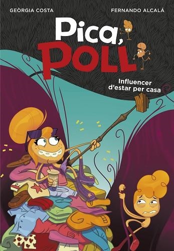 INFLUENCER D'ESTAR PER CASA (PICA, POLL 3) | 9788417922085 | ALCALÁ, FERNANDO; COSTA, GEÒRGIA | Llibreria Drac - Librería de Olot | Comprar libros en catalán y castellano online