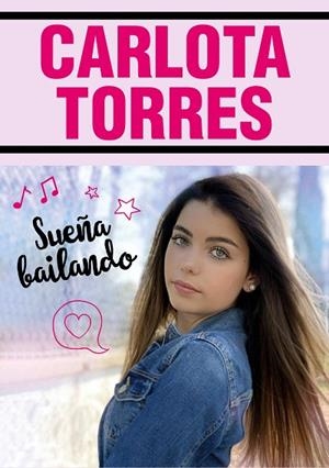 SUEÑA BAILANDO | 9788417922023 | TORRES, CARLOTA | Llibreria Drac - Llibreria d'Olot | Comprar llibres en català i castellà online