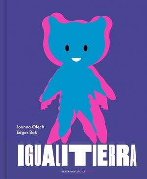 IGUALITIERRA | 9788417511913 | OLECH, JOANNA; BAK, EDGAR | Llibreria Drac - Librería de Olot | Comprar libros en catalán y castellano online