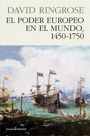 PODER EUROPEO EN EL MUNDO, 1450 - 1750, EL | 9788494970641 | RINGROSE, DAVID | Llibreria Drac - Librería de Olot | Comprar libros en catalán y castellano online