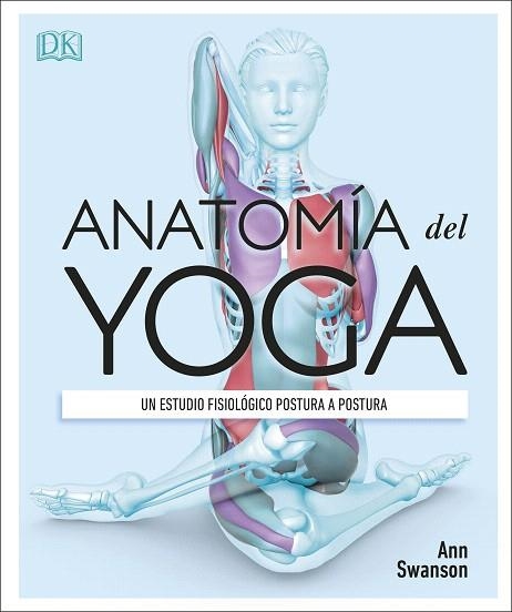 ANATOMÍA DEL YOGA | 9780241414729 | AA.DD. | Llibreria Drac - Librería de Olot | Comprar libros en catalán y castellano online