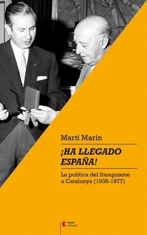 HA LLEGADO ESPAÑA | 9788497666701 | MARÍN, MARTÍ | Llibreria Drac - Librería de Olot | Comprar libros en catalán y castellano online