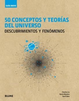 GUÍA BREVE. 50 CONCEPTOS Y TEORÍAS DEL UNIVERSO | 9788417757427 | AA.DD. | Llibreria Drac - Librería de Olot | Comprar libros en catalán y castellano online
