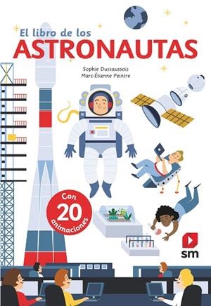 LIBRO DE LOS ASTRONAUTAS, EL | 9788491826569 | DUSSAUSSOIS, SOPHIE | Llibreria Drac - Librería de Olot | Comprar libros en catalán y castellano online