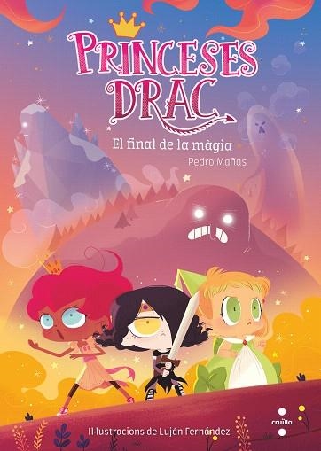FINAL DE LA MÀGIA, EL (PRINCESES DRAC 10) | 9788466146692 | MAÑAS, PEDRO | Llibreria Drac - Librería de Olot | Comprar libros en catalán y castellano online