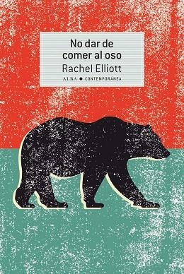 NO DAR DE COMER AL OSO | 9788490656099 | ELLIOTT, RACHEL | Llibreria Drac - Llibreria d'Olot | Comprar llibres en català i castellà online
