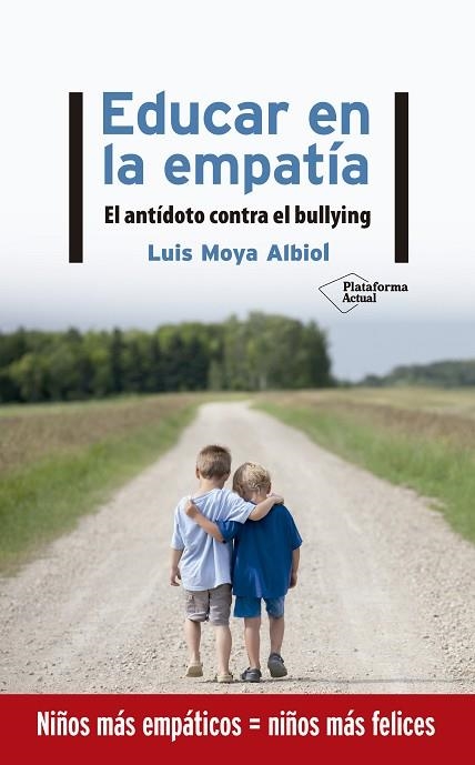 EDUCAR EN LA EMPATÍA | 9788417886219 | MOYA, LUIS | Llibreria Drac - Librería de Olot | Comprar libros en catalán y castellano online