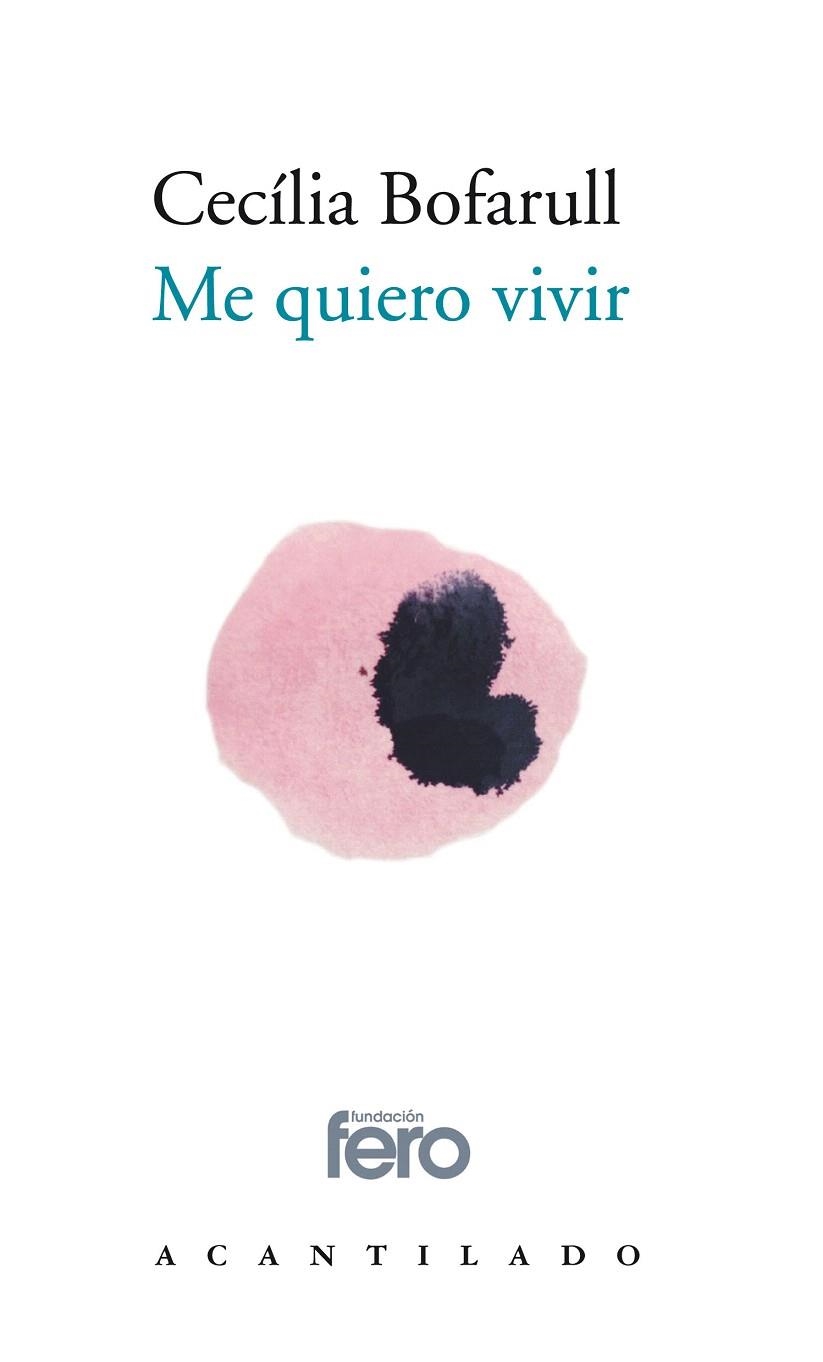 ME QUIERO VIVIR | 9788417902087 | BOFARULL, CECILIA | Llibreria Drac - Llibreria d'Olot | Comprar llibres en català i castellà online