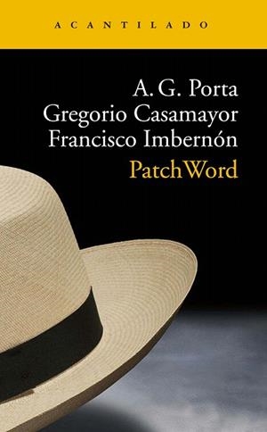 PATCH WORD | 9788417346973 | GARCÍA, ANTONI; CASAMAYOR, GREGORIO; IMBERNÓN, FRANCISCO | Llibreria Drac - Librería de Olot | Comprar libros en catalán y castellano online