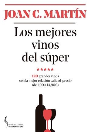 MEJORES VINOS DEL SÚPER, LOS  | 9788493704452 | MARTÍN, JOAN C. | Llibreria Drac - Librería de Olot | Comprar libros en catalán y castellano online