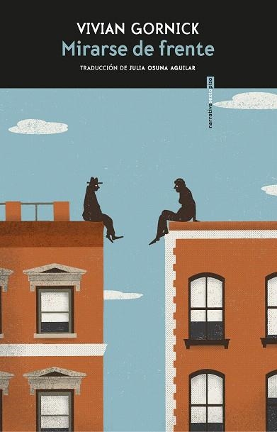 MIRARSE DE FRENTE | 9788417517410 | GORNICK, VIVIAN | Llibreria Drac - Llibreria d'Olot | Comprar llibres en català i castellà online