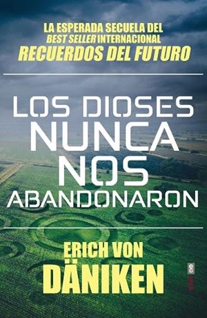 DIOSES NUNCA NOS ABANDONARON, LOS | 9788441439702 | VON DÄNIKEN, ERICH | Llibreria Drac - Librería de Olot | Comprar libros en catalán y castellano online