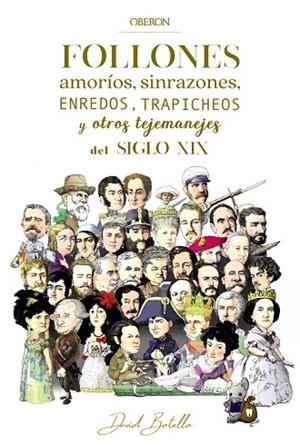 FOLLONES AMORÍOS SINRAZONES ENREDOS TRAPICHEOS Y OTROS TEJEMANEJES DEL SIGLO | 9788441541665 | BOTELLO, DAVID | Llibreria Drac - Librería de Olot | Comprar libros en catalán y castellano online