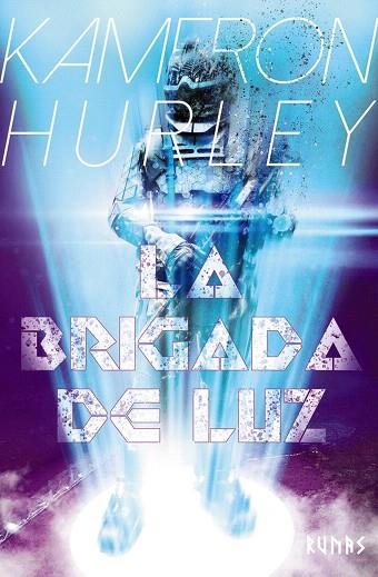 BRIGADA DE LUZ, LA | 9788491816409 | HURLEY, KAMERON | Llibreria Drac - Librería de Olot | Comprar libros en catalán y castellano online