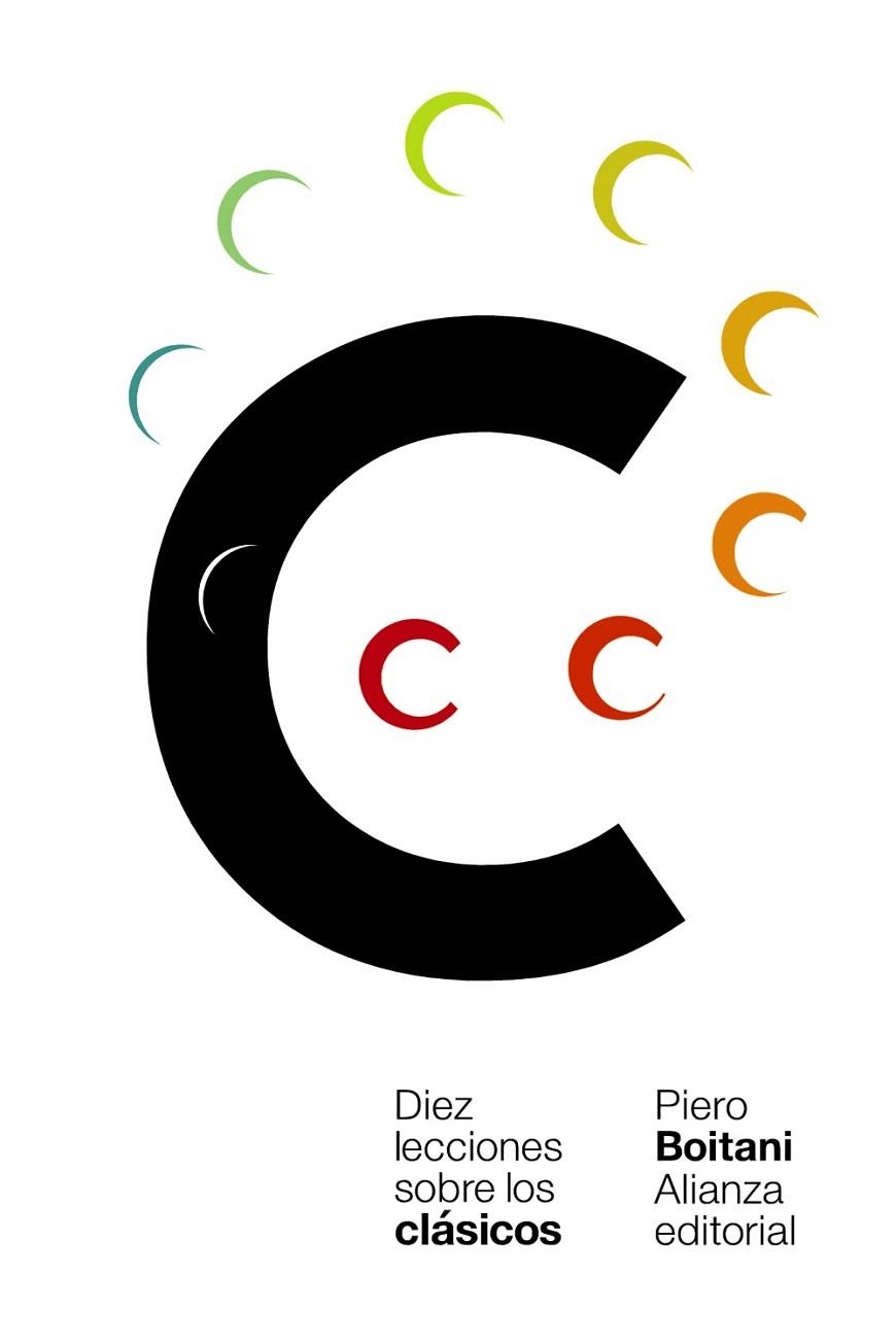 DIEZ LECCIONES SOBRE LOS CLÁSICOS | 9788491816140 | BOITANI, PIERO | Llibreria Drac - Librería de Olot | Comprar libros en catalán y castellano online