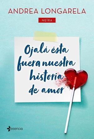OJALÁ ÉSTA FUERA NUESTRA HISTORIA DE AMOR | 9788408215455 | LONGARELA, ANDREA | Llibreria Drac - Librería de Olot | Comprar libros en catalán y castellano online