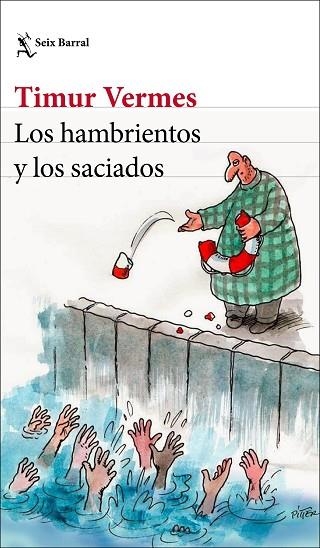 HAMBRIENTOS Y LOS SACIADOS, LOS | 9788432235559 | VERMES, TIMUR | Llibreria Drac - Llibreria d'Olot | Comprar llibres en català i castellà online
