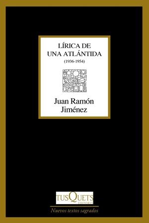 LÍRICA DE UNA ATLÁNTIDA | 9788490667460 | JIMÉNEZ, JUAN RAMÓN | Llibreria Drac - Llibreria d'Olot | Comprar llibres en català i castellà online