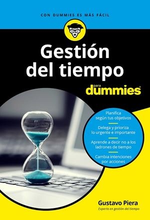 GESTIÓN DEL TIEMPO PARA DUMMIES | 9788432905605 | PIERA, GUSTAVO | Llibreria Drac - Librería de Olot | Comprar libros en catalán y castellano online