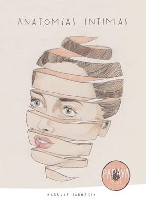 ANATOMÍAS ÍNTIMAS (EDICIÓN ESPECIAL) | 9788417858315 | SADNESS, CARLOS | Llibreria Drac - Librería de Olot | Comprar libros en catalán y castellano online