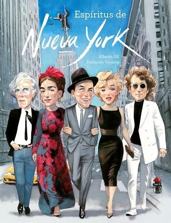 ESPÍRITUS DE NUEVA YORK | 9788417858346 | GIL, ALBERTO; VICENTE, FERNANDO | Llibreria Drac - Llibreria d'Olot | Comprar llibres en català i castellà online