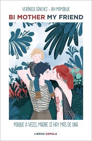 BI MOTHER MY FRIEND | 9788448026318 | OH! MAMI BLUE | Llibreria Drac - Librería de Olot | Comprar libros en catalán y castellano online