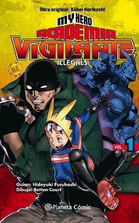 MY HERO ACADEMIA VIGILANTE ILLEGALS Nº 01 | 9788491740148 | FURUHASHI, HIDEYUKI; HORIKOSHI, KOUHEI | Llibreria Drac - Librería de Olot | Comprar libros en catalán y castellano online