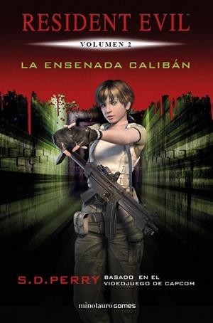ENSENADA CALIBÁN, LA (RESIDENT EVIL 2) | 9788445006597 | PERRY, S.D. | Llibreria Drac - Llibreria d'Olot | Comprar llibres en català i castellà online