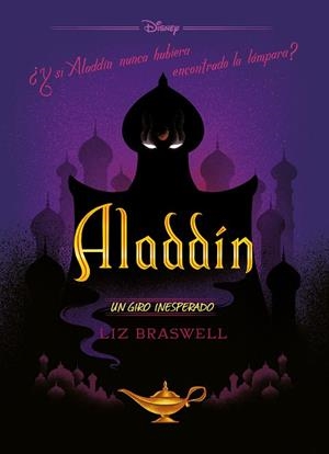 ALADDÍN. NOVELA. UN GIRO INESPERADO | 9788499519289 | DISNEY | Llibreria Drac - Llibreria d'Olot | Comprar llibres en català i castellà online