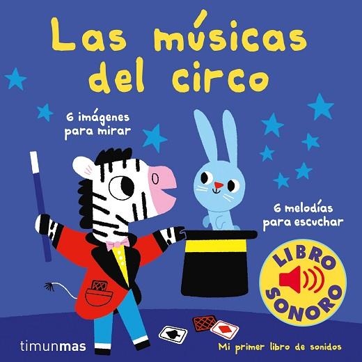 MÚSICAS DEL CIRCO, LAS. MI PRIMER LIBRO DE SONIDOS | 9788408210993 | BILLET, MARION | Llibreria Drac - Llibreria d'Olot | Comprar llibres en català i castellà online