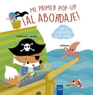 ¡AL ABORDAJE! MI PRIMER POP-UP | 9788408210917 | YOYO | Llibreria Drac - Librería de Olot | Comprar libros en catalán y castellano online