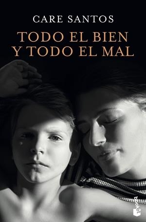 TODO EL BIEN Y TODO EL MAL | 9788423356331 | SANTOS, CARE | Llibreria Drac - Librería de Olot | Comprar libros en catalán y castellano online