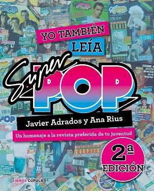 YO TAMBIÉN LEÍA LA SÚPER POP | 9788448026325 | ADRADOS, JAVIER; RIUS, ANA | Llibreria Drac - Librería de Olot | Comprar libros en catalán y castellano online
