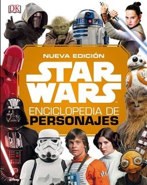 STAR WARS: ENCICLOPEDIA DE PERSONAJES | 9788491739708 | BEECROFT, SIMON; DOWSETT, ELIZABETH; HIDALGO, PABLO | Llibreria Drac - Librería de Olot | Comprar libros en catalán y castellano online