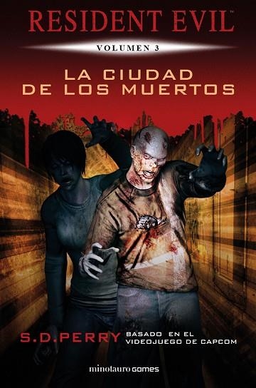 CIUDAD DE LOS MUERTOS, LA (RESIDENT EVIL 3) | 9788445006610 | PERRY, S.D. | Llibreria Drac - Librería de Olot | Comprar libros en catalán y castellano online