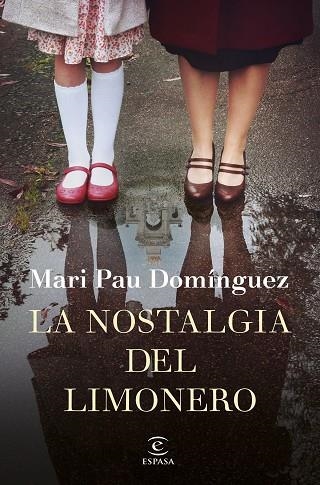 NOSTALGIA DEL LIMONERO, LA | 9788467056372 | DOMÍNGUEZ, MARI PAU | Llibreria Drac - Librería de Olot | Comprar libros en catalán y castellano online