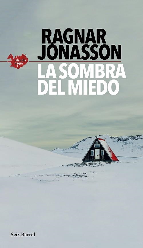 SOMBRA DEL MIEDO, LA (SERIE ISLANDIA NEGRA 1) | 9788432235610 | JÓNASSON, RAGNAR | Llibreria Drac - Librería de Olot | Comprar libros en catalán y castellano online