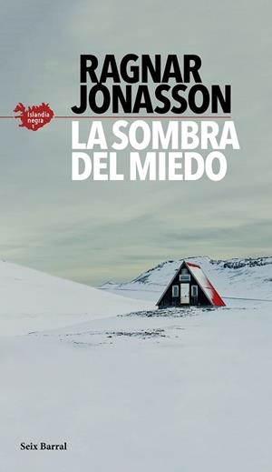 SOMBRA DEL MIEDO, LA (SERIE ISLANDIA NEGRA 1) | 9788432235610 | JÓNASSON, RAGNAR | Llibreria Drac - Llibreria d'Olot | Comprar llibres en català i castellà online