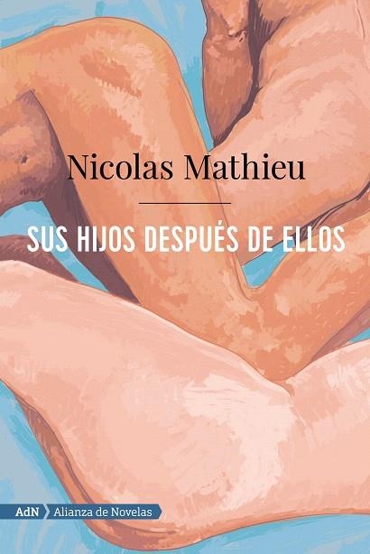 SUS HIJOS DESPUÉS DE ELLOS (ADN) | 9788491816386 | MATHIEU, NICOLAS | Llibreria Drac - Librería de Olot | Comprar libros en catalán y castellano online