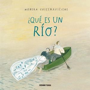 QUÉ ES UN RÍO? | 9786075277714 | VAICENAVICIENE, MONIKA | Llibreria Drac - Librería de Olot | Comprar libros en catalán y castellano online