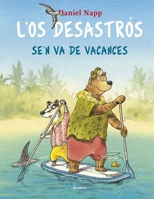OS DESASTRÓS SE'N VA DE VACANCES, L' | 9788424665524 | NAPP, DANIEL | Llibreria Drac - Librería de Olot | Comprar libros en catalán y castellano online