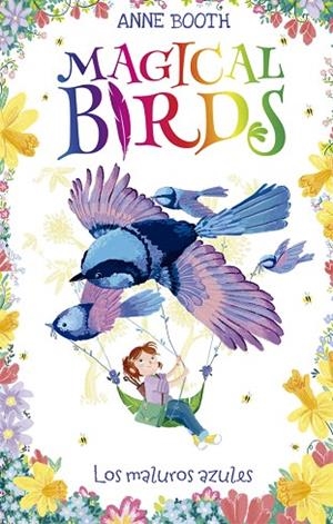 MALUROS AZULES, LOS (MAGICAL BIRDS 3) | 9788424664244 | BOOTH, ANNE | Llibreria Drac - Librería de Olot | Comprar libros en catalán y castellano online