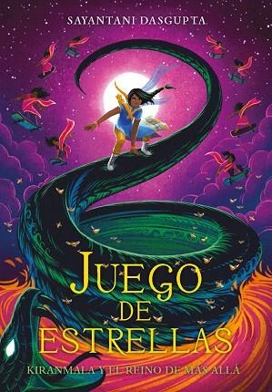 JUEGO DE ESTRELLAS (KIRANMALA Y EL REINO DE MÁS ALLÁ 2) | 9788424665401 | DASGUPTA, SAYANTANI | Llibreria Drac - Librería de Olot | Comprar libros en catalán y castellano online