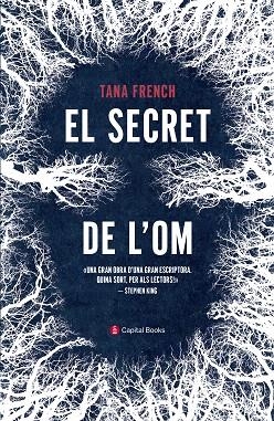 SECRET DE L'OM, EL | 9788494853234 | FRENCH, TANA | Llibreria Drac - Llibreria d'Olot | Comprar llibres en català i castellà online